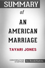 Summary of an American Marriage by Tayari Jones : Conversation Starters 
