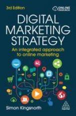 Digital Marketing Strategy : An Integrated Approach to Online Marketing 3rd