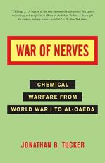 War of Nerves : Chemical Warfare from World War I to Al-Qaeda 