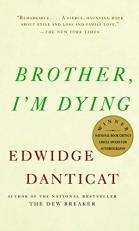 Brother, I'm Dying : National Book Award Finalist 