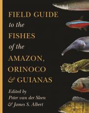 Field Guide To The Fishes Of The Amazon, Orinoco, And Guianas 18th