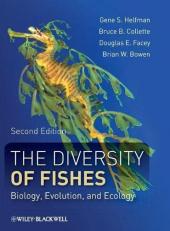 The Diversity of Fishes : Biology, Evolution, and Ecology 2nd