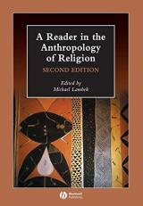 A Reader in the Anthropology of Religion 2nd