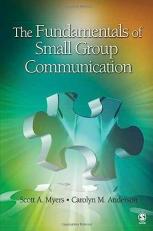 The Fundamentals of Small Group Communication 