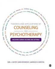 Theories and Applications of Counseling and Psychotherapy : Relevance Across Cultures and Settings 