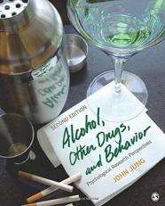 Alcohol, Other Drugs, and Behavior : Psychological Research Perspectives 2nd