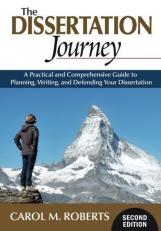 The Dissertation Journey : A Practical and Comprehensive Guide to Planning, Writing, and Defending Your Dissertation 2nd