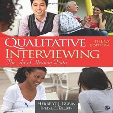 Qualitative Interviewing : The Art of Hearing Data 3rd