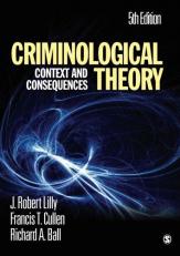 Criminological Theory : Context and Consequences 5th
