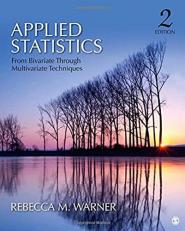 Applied Statistics : From Bivariate Through Multivariate Techniques 2nd