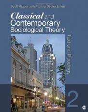 Classical and Contemporary Sociological Theory : Text and Readings 2nd