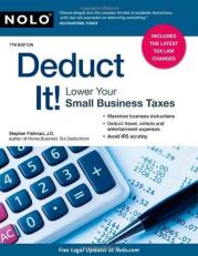 Deduct It! : Lower Your Small Business Taxes 7th