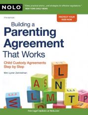 Building A Parenting Agreement That Works: Child Custody Agreements Ste 7th