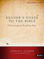 Reader's Guide to the Bible : Chronical Reading Plan: Read the Bible for Life 