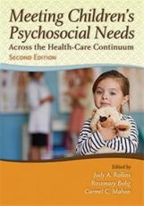 Meeting Children's Psychosocial Needs Across the Health-Care Continuum 2nd