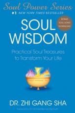 Soul Wisdom : Practical Soul Treasures to Transform Your Life 