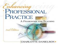 Enhancing Professional Practice : A Framework for Teaching 2nd