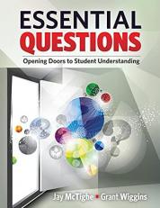 Essential Questions : Opening Doors to Student Understanding 