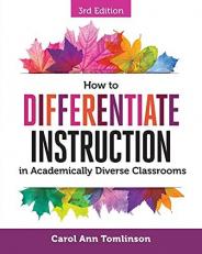 How to Differentiate Instruction in Academically Diverse Classrooms 3rd