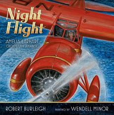 Night Flight : Amelia Earhart Crosses the Atlantic 