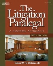 Litigation Paralegal : A Systems Approach 5th