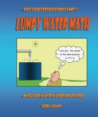 Lumpy Water Math : Math for Wastewater Operators 