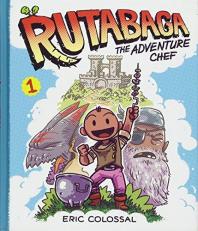 Rutabaga the Adventure Chef : Book 1