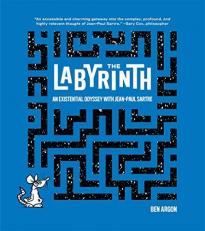 The Labyrinth : An Existential Odyssey with Jean-Paul Sartre 