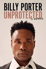 Unprotected : A Memoir 