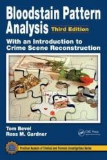 Bloodstain Pattern Analysis with an Introduction to Crime Scene Reconstruction 3rd