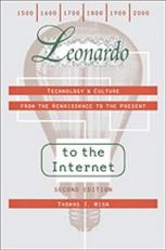 Leonardo to the Internet : Technology and Culture from the Renaissance to the Present 2nd