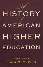 A History of American Higher Education 3rd