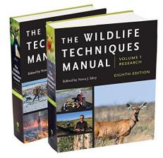 The Wildlife Techniques Manual : Volume 1: Research. Volume 2: Management