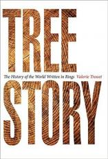 Tree Story : The History of the World Written in Rings 