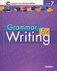 Grammar for Writing Â©2014 Common Core Enriched Edition Student Edition Level Purple, Grade 7