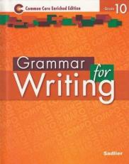Grammar for Writing : Common Core Enriched Edition: Grade 10