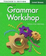 Grammar Workshop (Level Green) Teacher's Edition 