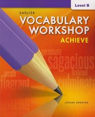 Vocabulary Workshop Achieve Level B Grade 7