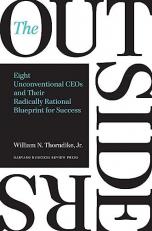 The Outsiders : Eight Unconventional CEOs and Their Radically Rational Blueprint for Success