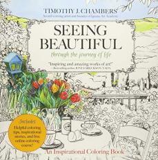 Seeing Beautiful: Through the Journey of Life : An Inspirational Coloring Book 