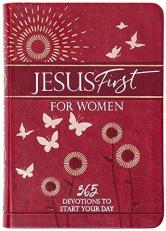 Jesus First for Women : 365 Devotions to Start Your Day