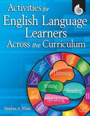 Activities for English Language Learners Across the Curriculum with CD 