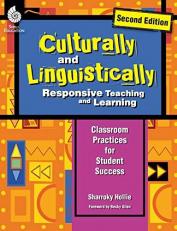 Culturally and Linguistically Responsive Teaching and Learning : Classroom Practices for Student Success 2nd