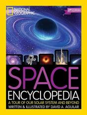Space Encyclopedia, 2nd Edition : A Tour of Our Solar System and Beyond