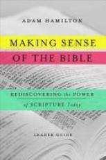 Making Sense of the Bible Leader Guide : Rediscovering the Power of Scripture Today 