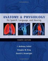Anatomy and Physiology for Speech, Language, and Hearing With 2 CDs