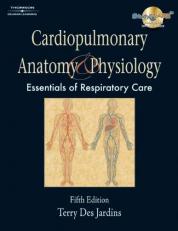 Cardiopulmonary Anatomy and Physiology - With CD and Workbook 5th