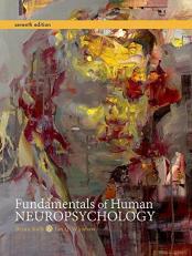 Fundamentals of Human Neuropsychology 7th
