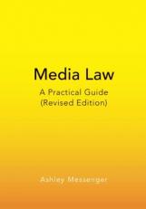 Media Law : A Practical Guide (Revised Edition) 