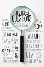 Life's Biggest Questions : What the Bible Says about the Things That Matter Most 